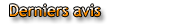 Derniers avis